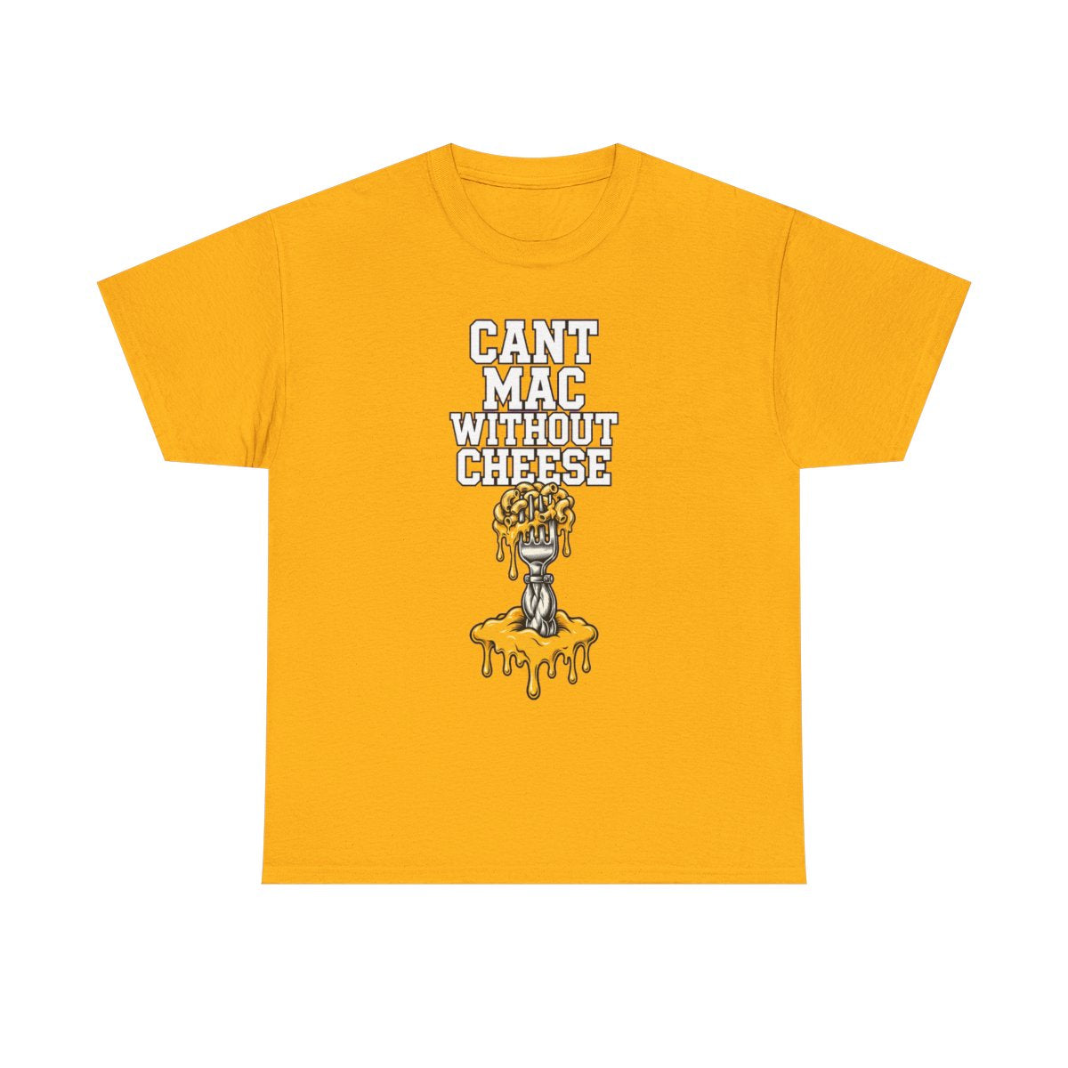 Can't Mac Without Cheese Tee - Gold